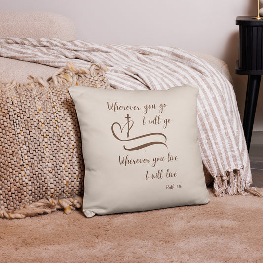 Ruth 1:16 Inspirational Basic Pillow, 18" X 18"