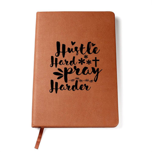 Hustle Hard Pray Harder Vegan Leather Graphic Journal