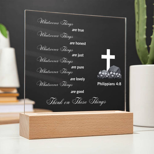 Think on These Things Philippians 4:8 Nightlight Acrylic Plaque