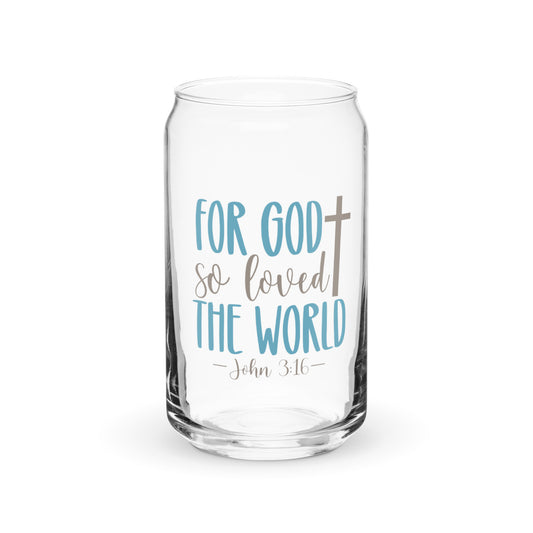 For God So Loved the World Can-shaped glass