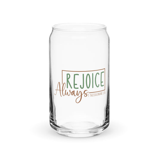 Rejoice Always Can-shaped glass