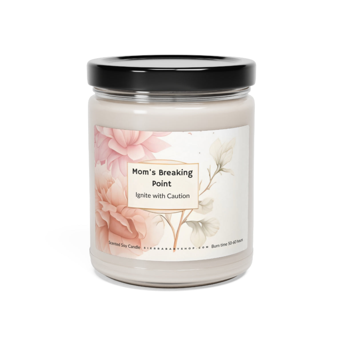 Mother's Day Mom's Breaking Point Scented Soy Candle, 9oz, 9 Scented Options