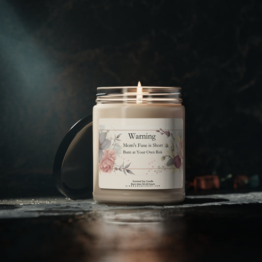 Mother's Day Mom's Fuse is Short Scented Soy Candle, 9oz, 9 Scented Options