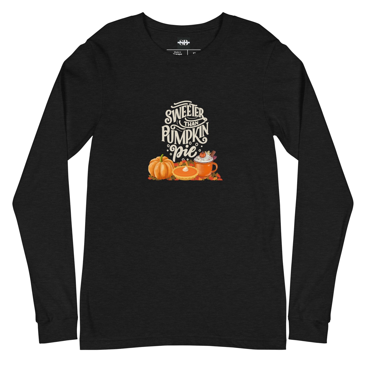 Sweeter Than Pumpkin Pie Unisex Long Sleeve Tee