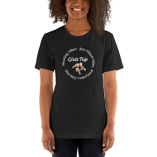 Girls Trip Therapy Redefined Unisex t-shirt