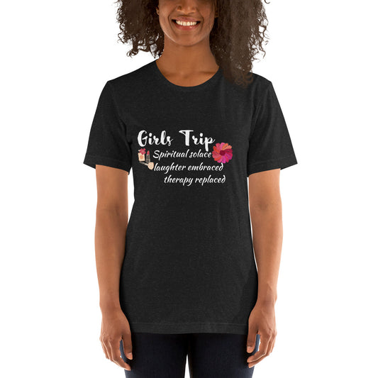 Girls Trip Therapy Replaced Unisex t-shirt