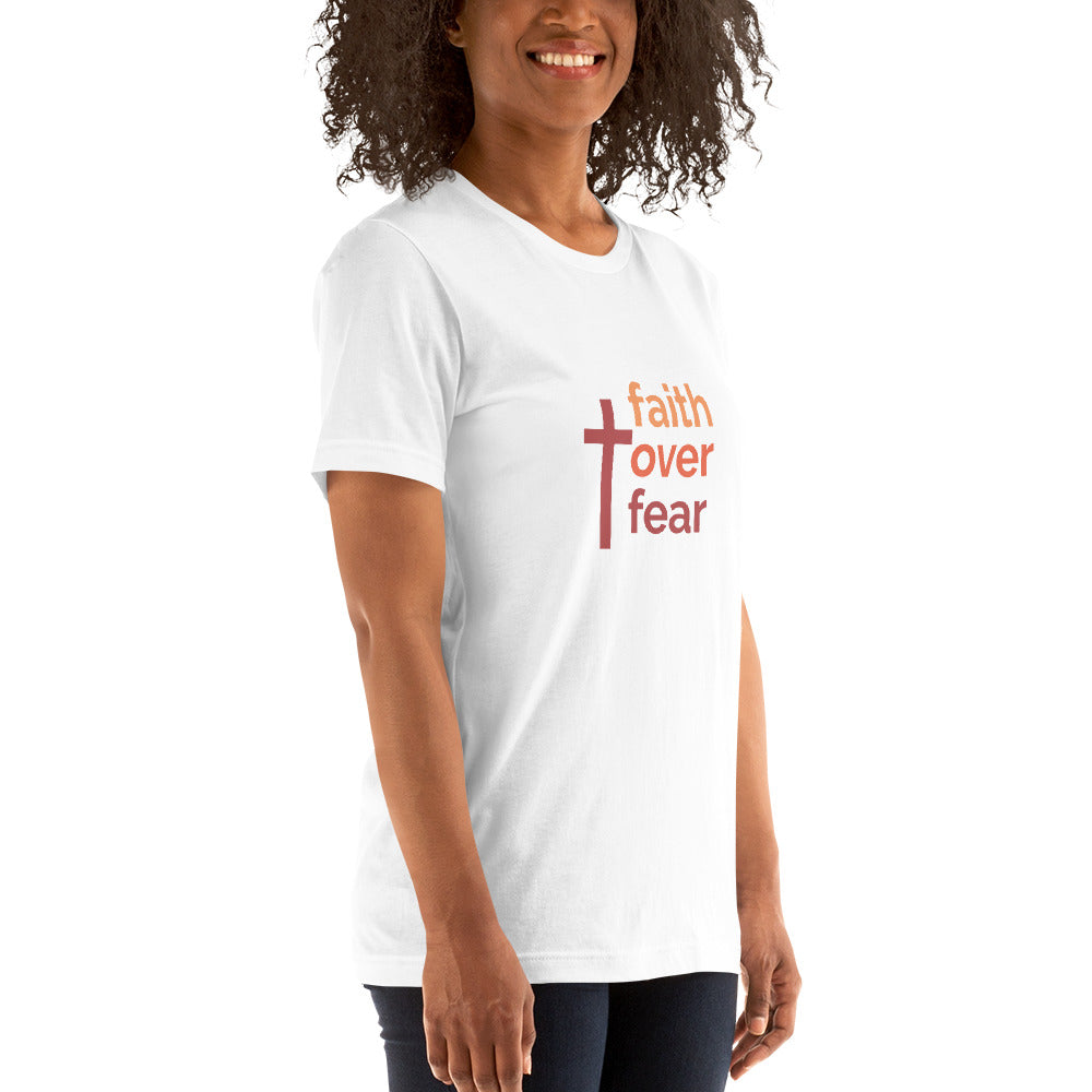 Faith Over Fear Unisex t-shirt