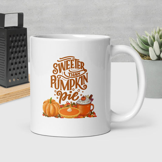 Sweeter Than Pumpkin Pie White glossy mug