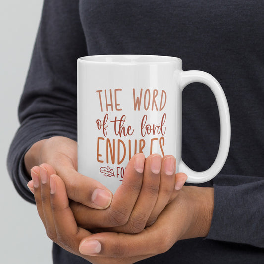 The Word Endures White glossy mug